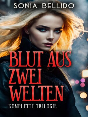 cover image of Blut aus zwei Welten. Komplette Trilogie